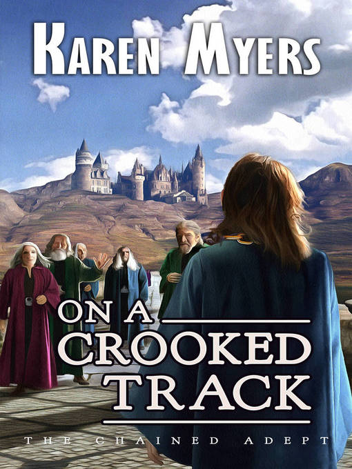 Title details for On a Crooked Track by Karen Myers - Available